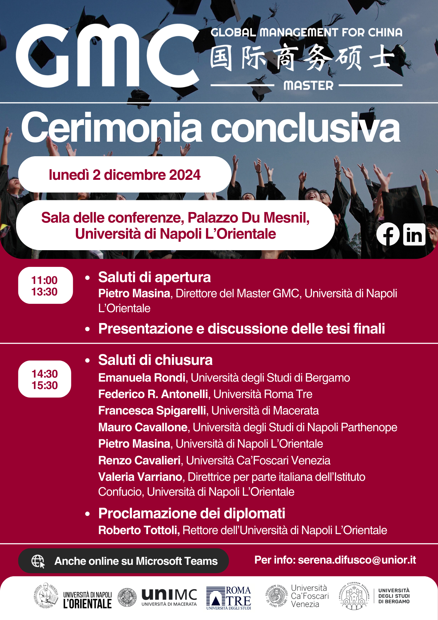 Locandina della Cerimonia Conclusiva del Master GMC, lunedì 2 dicembre 2024, presso la Sala delle Conferenze di Palazzo Du Mesnil, Università di Napoli L’Orientale. Include il programma dell’evento con saluti di apertura, presentazione delle tesi finali, saluti di chiusura e proclamazione dei diplomati. Informazioni sulle partecipazioni online tramite Microsoft Teams e contatti per ulteriori dettagli.